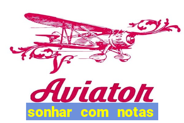 sonhar com notas de 20 reais
